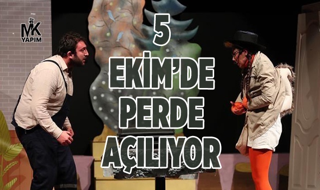 Hazır mısınız? 5 Ekim’de perde açılıyor