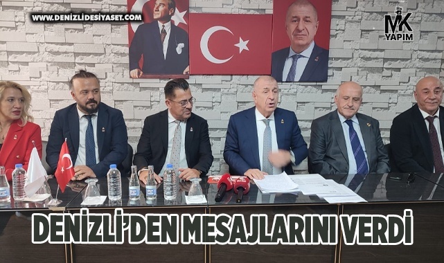 Ümit Özdağ Denizli’den mesajlarını verdi