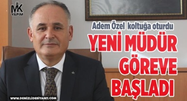 Yeni Müdür Adem Özel ilk mesajlarını verdi