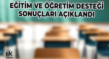2025-2026 eğitim ve öğretim desteği sonuçları açıklandı