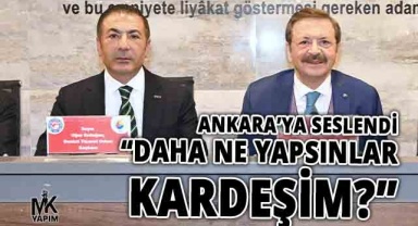 Denizli'den Ankara'ya seslendi: Daha ne yapsınlar kardeşim?