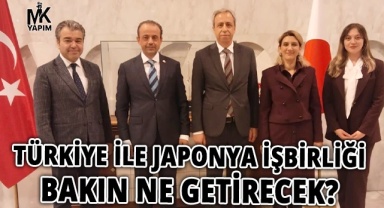 Türkiye–Japonya işbirliği bakın ne getirecek?