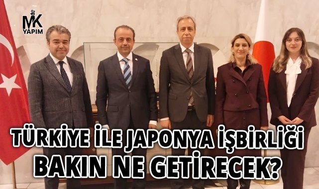 Türkiye–Japonya işbirliği bakın ne getirecek?