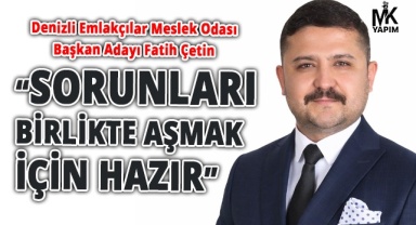 Fatih Çetin: “Tüm sorunları birlikte aşmak için hazır” mesajı verdi