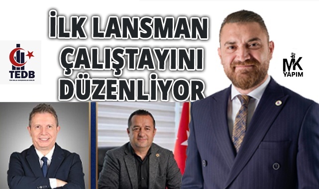 TEDB ilk büyük etkinliğine hazırlanıyor