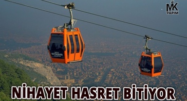 Teleferik nihayet hizmete giriyor