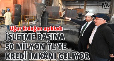 Bu hamle imalat sanayimize güç katacak