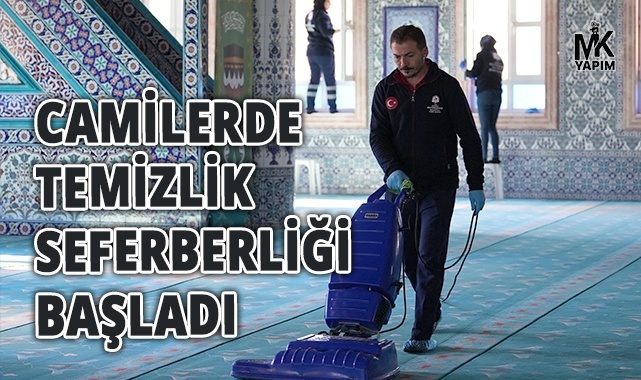 Camilerde temizlik seferberliği başladı