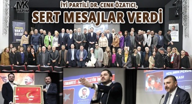 İyi Partili Özatıcı, sert mesajlar verdi