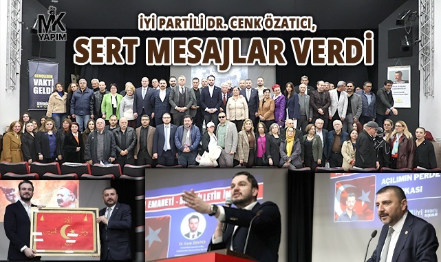 İyi Partili Özatıcı, sert mesajlar verdi