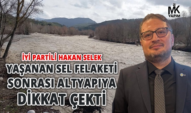 İyi Partili Selek, altyapıya dikkat çekti