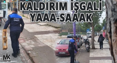 Kaldırım işgaline SIFIR tolerans tanınıyor