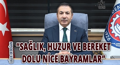 DTO Başkanı Erdoğan, “birlik ve kardeşlik” vurgusu yaptı