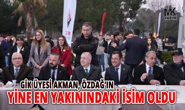 GİK Üyesi Akman, Özdağ’ın yine en yakınındaki isim oldu