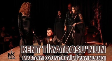 Merkezefendi Kent Tiyatrosu'nun Mart ayı oyun takvimi belli oldu