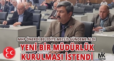 MHP önerdi belediye meclis gündeme aldı