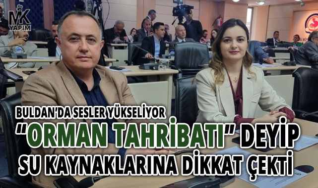 Buldan'daki maden faaliyeti meclis gündemine geldi