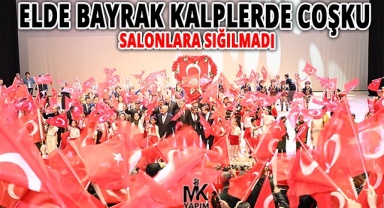 Elde bayrak kalplerde coşku vardı