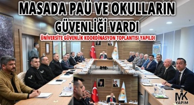 Masada PAÜ ve okulların güvenliği vardı