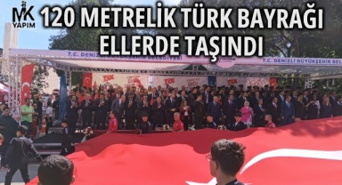 120 metrelik Türk Bayrağı ellerde taşındı