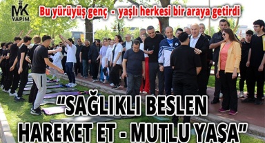 Bu yürüyüş genç yaşlı herkesi bir araya getirdi