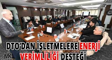 DTO’dan işletmelere enerji verimliliği desteği geldi