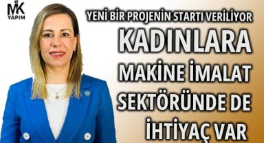 Kadınlara yeni bir iş kapısı daha açılıyor