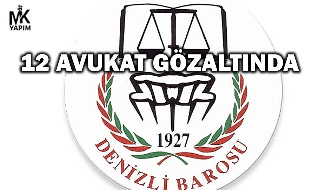 12 avukat gözaltında