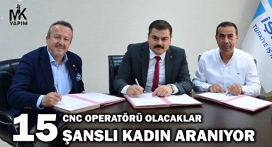 15 kadın, cnc operatörü olarak yetiştirilecek