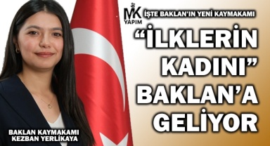 Baklan'ın yeni kaymakamı Kezban Yerlikaya oldu
