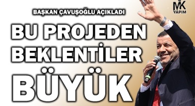 Bu projeden beklentiler büyük