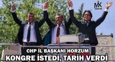 CHP İl Başkanı Horzum kongre için tarih verdi