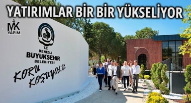 Denizli’de yatırımlar bir bir yükseliyor