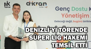 Denizli’yi süper lig hakemi temsil etti