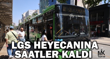 LGS heyecanına saatler kaldı