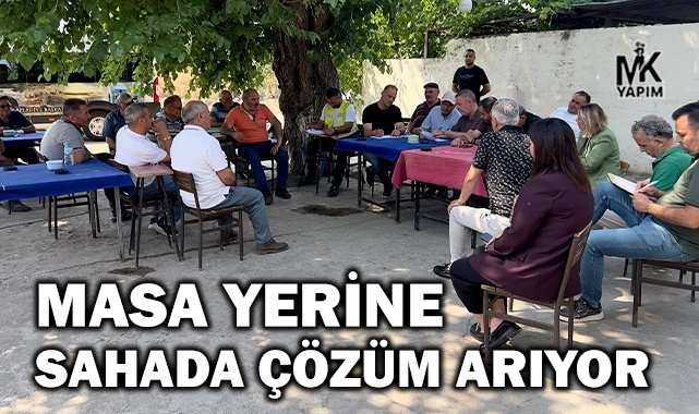 Masa yerine sahada çözüm arıyor