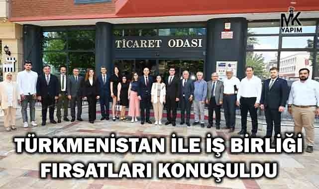 Türkmenistan ile iş birliği fırsatları konuşuldu