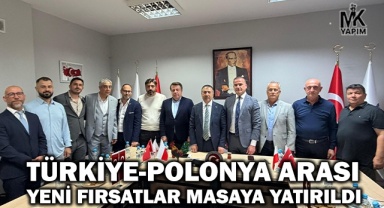 Uzun vadeli iş birliklerinin temeli Polonya’da atıldı