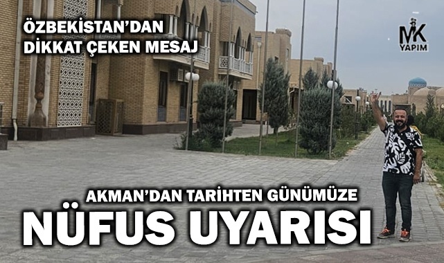 Akman’dan özbekistan’da dikkat çeken mesaj geldi