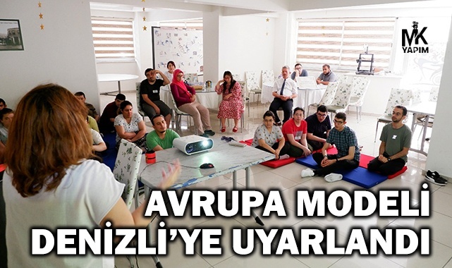 Avrupa modeli Denizli’ye uyarlandı
