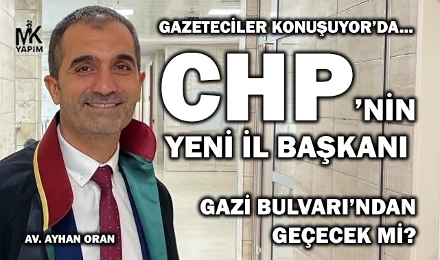 CHP İl Başkanı Av. Ayhan Oran'a yönelik eleştiriler dozunu aşmamalı