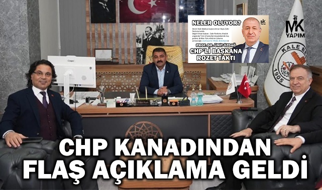 CHP kanadından flaş açıklama geldi