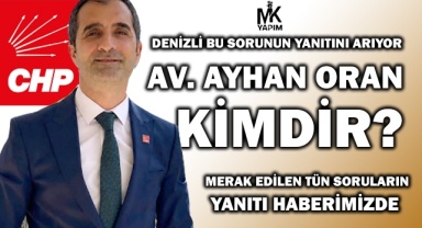 Denizli en çok onu merak ediyor