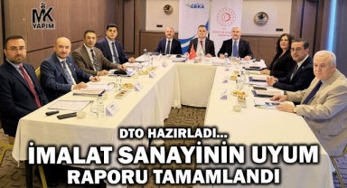 DTO, Denizli imalat sanayinin skdm uyum raporunu tamamladı