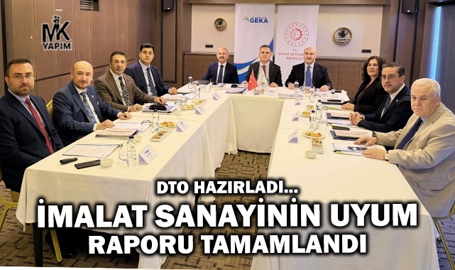 DTO, Denizli imalat sanayinin skdm uyum raporunu tamamladı