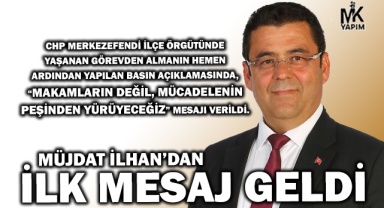 Görevden alınan Müjdat İlhan’dan ilk mesajlar geldi