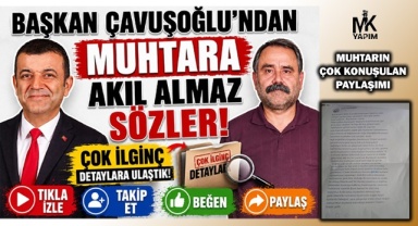 Hakaret ettiği muhtar eski ilçe başkanı çıktı