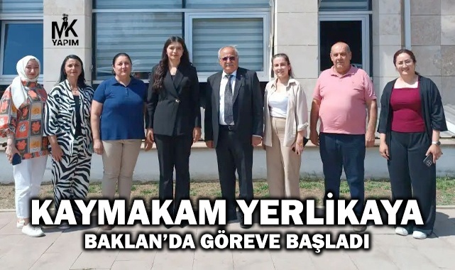 Kaymakam Yerlikaya görevine başladı