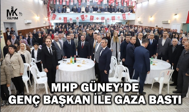 MHP, Güney’de tam saha çalışmalarını hızlandırdı