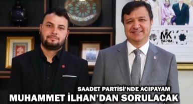 Saadet Partisi Acıpayam İlçe Başkanı Muhammet İlhan oldu